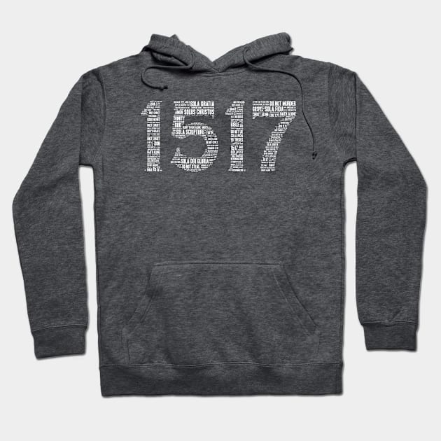 Reformation 1517 (Front Image - White Font) Hoodie by SteveW50